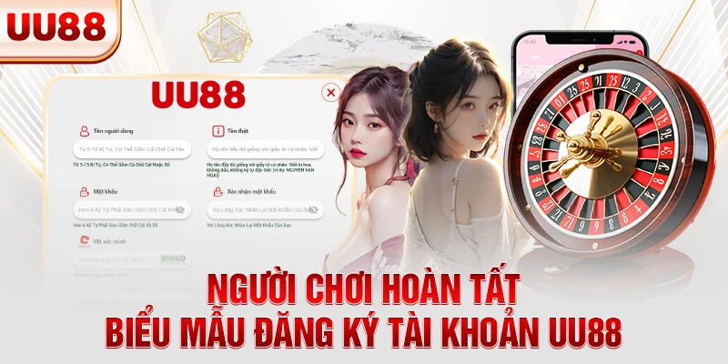 Người chơi hoàn tất biểu mẫu đăng ký tài khoản UU88 Người chơi hoàn tất biểu mẫu đăng ký tài khoản UU88