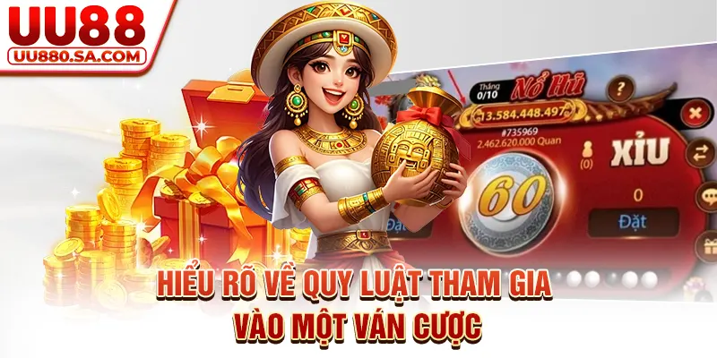 Hiểu rõ về quy luật tham gia vào một ván cược